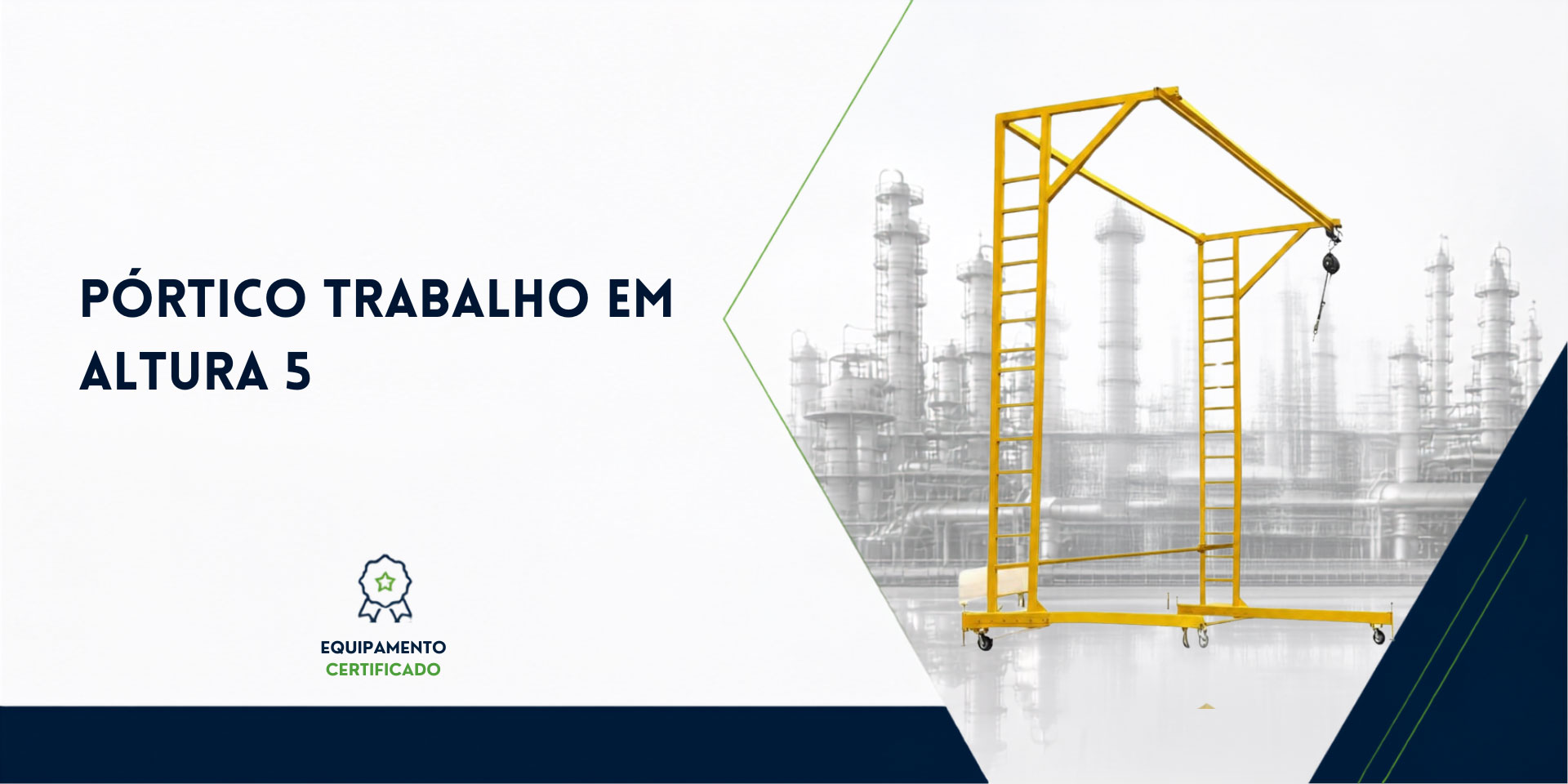 Pórtico Trabalho em Altura 5 Pórtico Trabalho em Altura 5